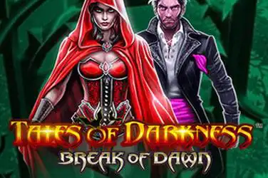 Tales of darkness: break of dawn
