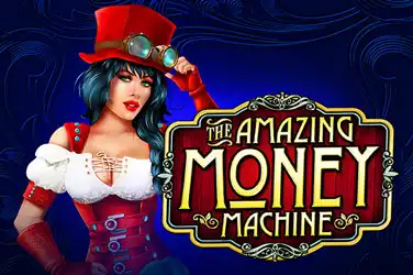 The amazing money machine