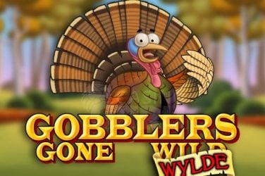 Gobblers Gone Wylde